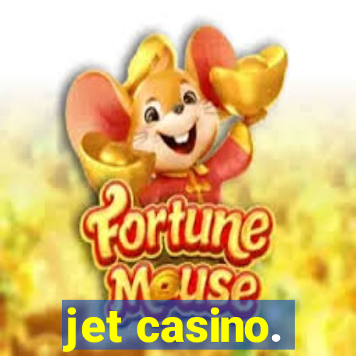 jet casino.