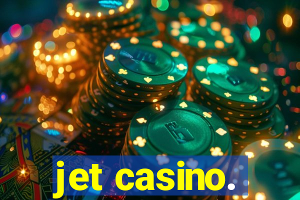 jet casino.