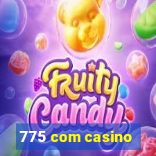 775 com casino