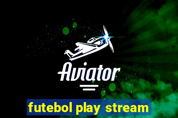 futebol play stream