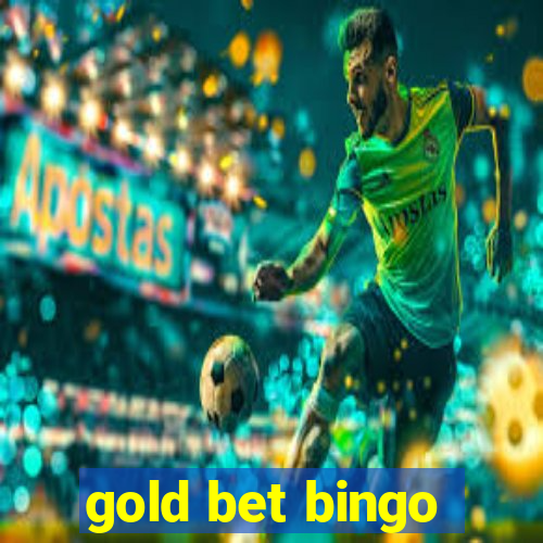 gold bet bingo