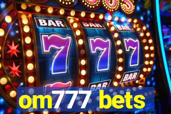 om777 bets