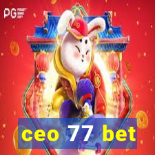 ceo 77 bet