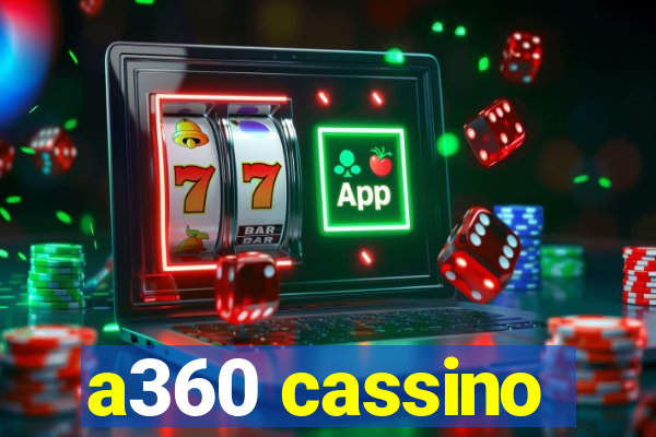 a360 cassino