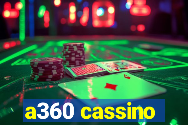 a360 cassino