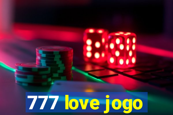 777 love jogo