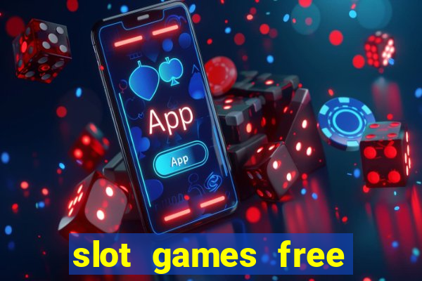 slot games free spins no deposit