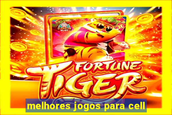 melhores jogos para cell