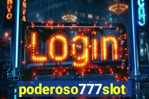 poderoso777slot