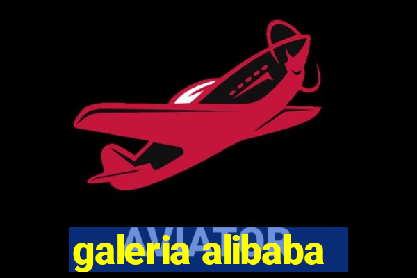 galeria alibaba