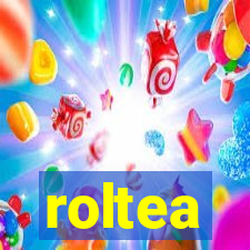 roltea