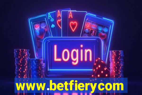 www.betfierycom