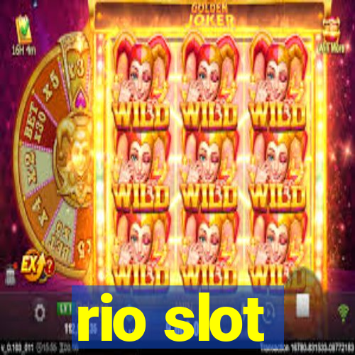 rio slot