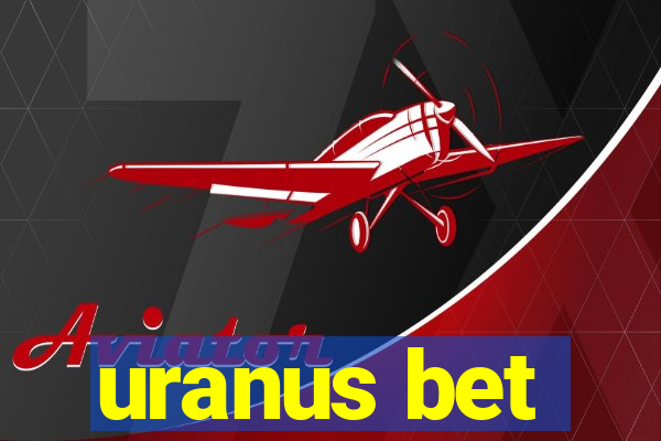 uranus bet