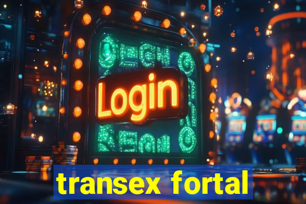 transex fortal