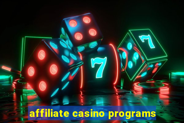 affiliate casino programs