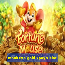 monkeys gold xpays slot