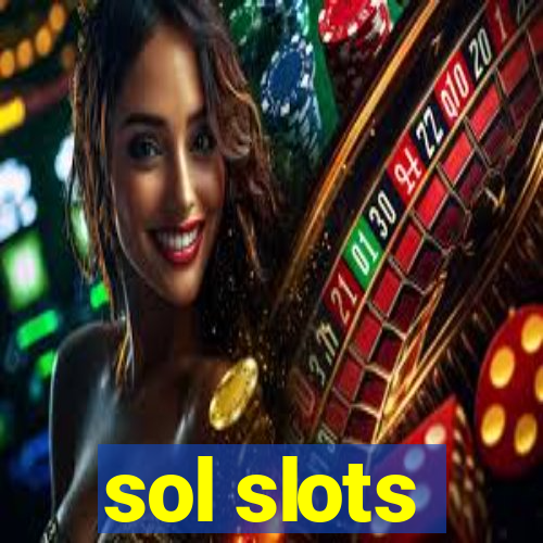 sol slots