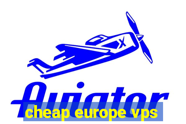 cheap europe vps