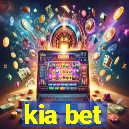 kia bet