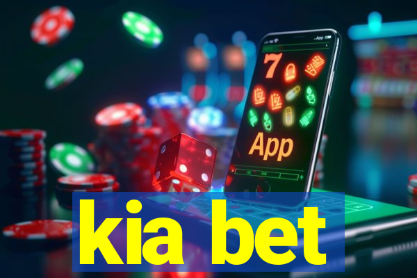 kia bet