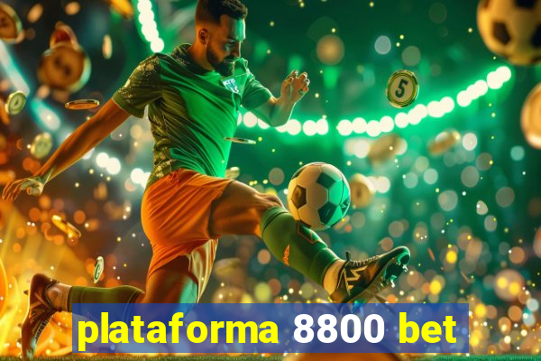 plataforma 8800 bet