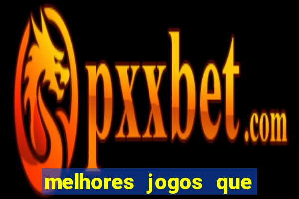 melhores jogos que d?o dinheiro de verdade