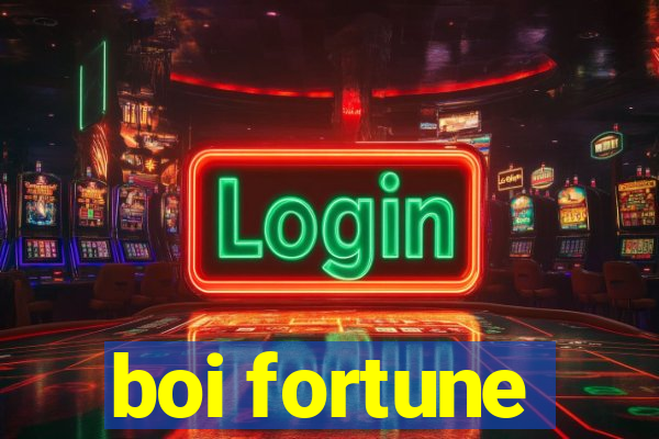 boi fortune