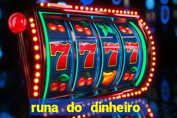 runa do dinheiro como ativar