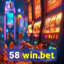 58 win.bet