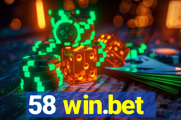 58 win.bet