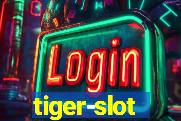 tiger-slot