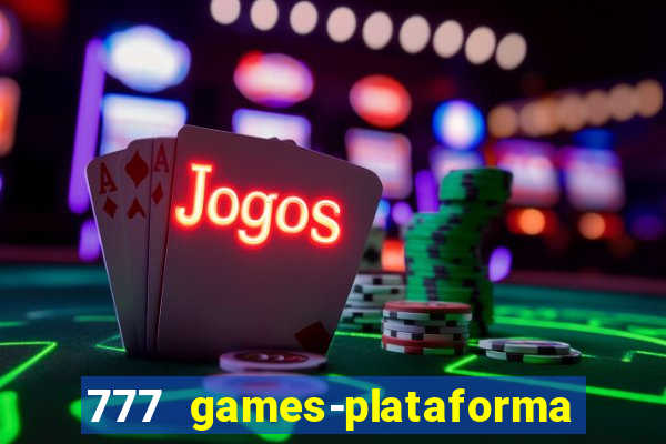 777 games-plataforma de casino en linea