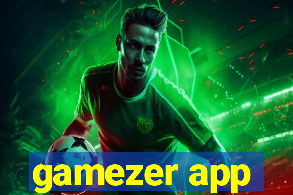 gamezer app