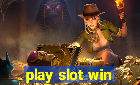 play slot win