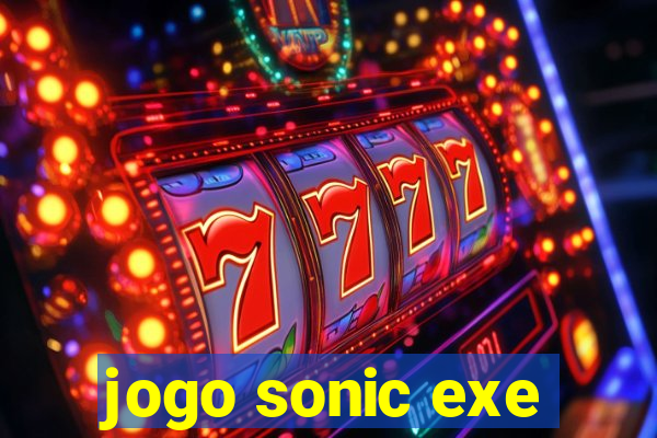 jogo sonic exe