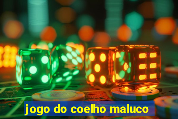 jogo do coelho maluco