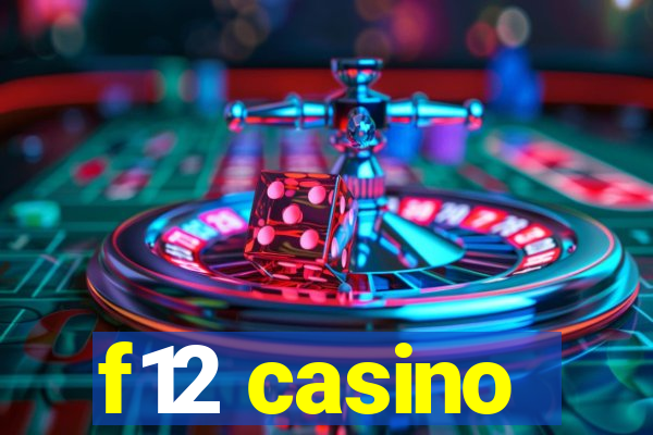 f12 casino