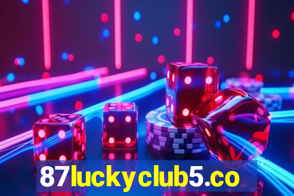 87luckyclub5.com