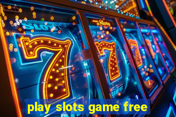 play slots game free