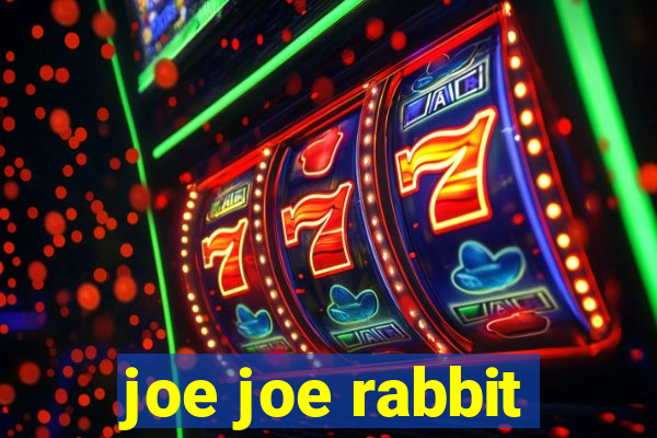 joe joe rabbit