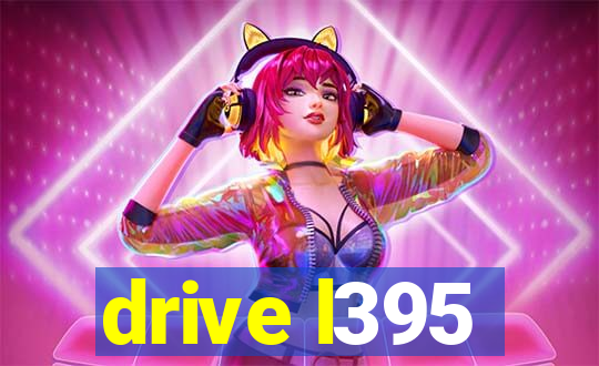 drive l395