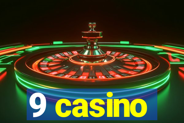 9 casino