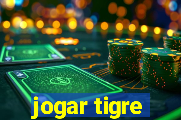 jogar tigre