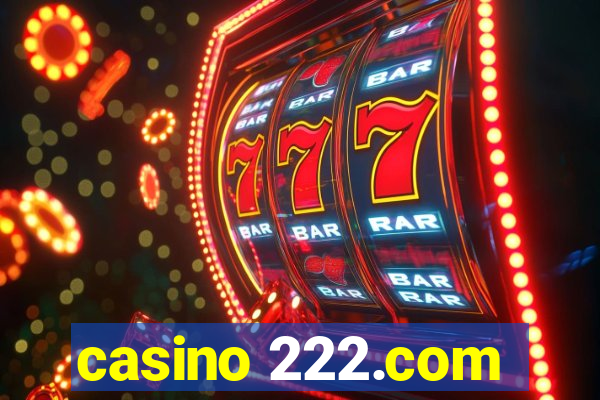 casino 222.com