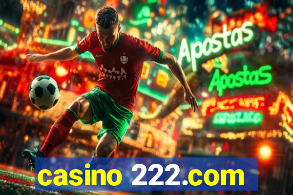 casino 222.com