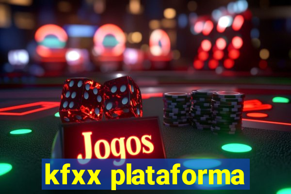 kfxx plataforma