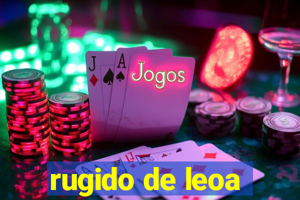 rugido de leoa