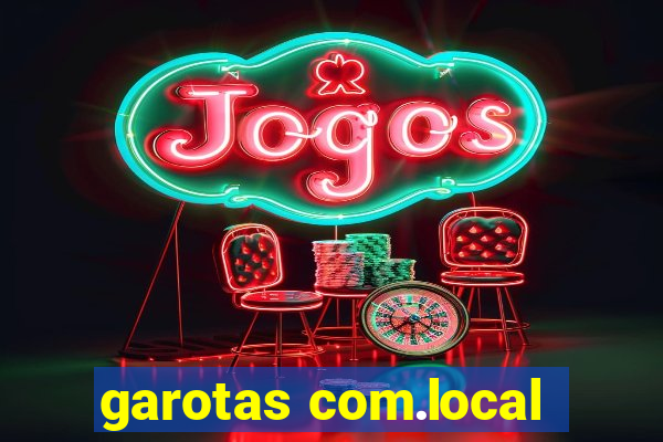 garotas com.local