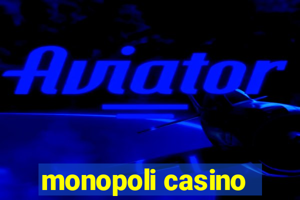 monopoli casino